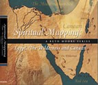 Spiritual Mapping: Egypt, the Wilderness and Canaan