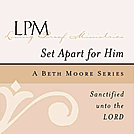 Set Apart for Him 